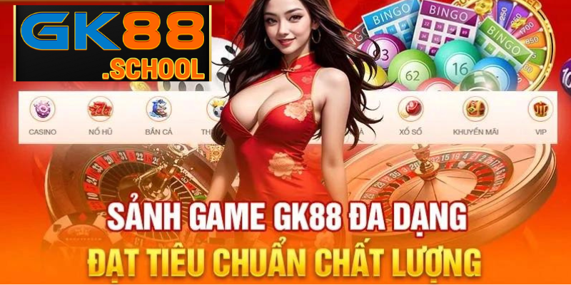 Kho trò chơi hấp dẫn GK88 - Nơi hội tụ những siêu phẩm