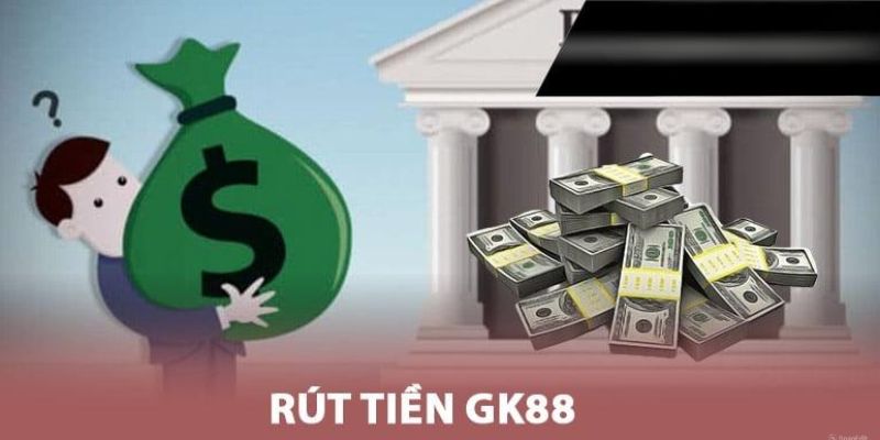 Những lỗi sai cần tránh khi rút tiền GK88