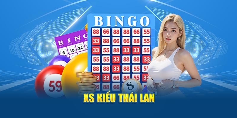 XS kiểu Thái Lan tại GK88 